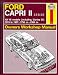 Ford Capri II All V6 Models 1974-87 Owner's Workshop Manual by A.K. Legg