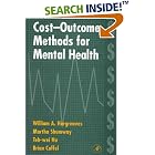 Click here to buy Cost-Outcome Methods for Mental Health by William A. Hargreaves, Martha Shumway, Teh-Wei Hu, and Brian Cuffel.
