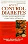 How to Control Diabetes: A Complete Guide and Menu Planner to Live a Longer, Healthier and Happier Life