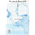 Un Monde formidable, Tome 1 :