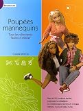 Poupées mannequins : Tous les vêtements faciles à réaliser