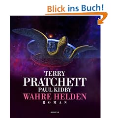 Wahre Helden: Roman: Ein Scheibenwelt-Roman