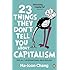 23 Things They Don't Tell You About Capitalism