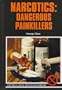 Narcotics: Dangerous Painkillers (Drug Abuse Prevention Library)