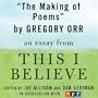 The Making of Poems: A 'This I Believe' Essay
