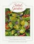 The Harrowsmith Salad Garden: A Complete Guide to Growing and Dressing Fresh Vegetables and Greens