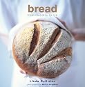 Bread: From Ciabatta to Rye