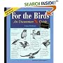 For the Birds: An Uncommon Guide (Appointment With Nature)