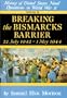 Breaking the Bismark's Barrier: Volume 6: July 1942 - May 1944 (Breaking the Bismarck's Barrier, 22 July 1942-May 1944)