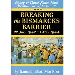 Breaking the Bismark's Barrier: Volume 6: July 1942 - May 1944 (Breaking the Bismarck's Barrier, 22 July 1942-May 1944)