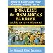 Breaking the Bismark's Barrier: Volume 6: July 1942 - May 1944 (Breaking the Bismarck's Barrier, 22 July 1942-May 1944)