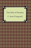 This Side of Paradise [with Biographical Introduction]