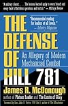 Defense of Hill 781: An Allegory of Modern Mechanized Combat