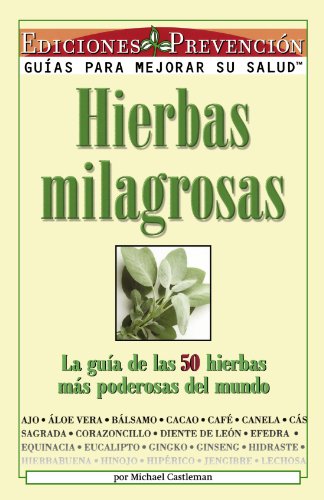 Hierbas milagrosas (Spanish Edition)