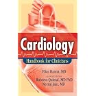 Cardiology: Handbook for Clinicians by Elias Hanna, Roberto Quintal, and Neeraj Jain