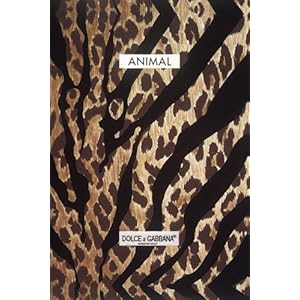 【クリックで詳細表示】Animal： Domenico Dolce， Stefano Gabbana： 洋書