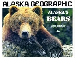 Alaska's Bears (Alaska Geographic)