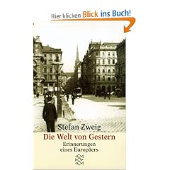 Die Welt von Gestern. Erinnerungen eines Europ�ers.