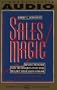 Sales Magic: Revolutionary New Techniques That Will Double Your Sales Volume