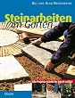 Steinarbeiten im Garten: 16 Gestaltungsideen Schritt f�r Schritt erkl�rt