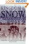 Kingdom of Snow: Roman Rule and Greek Culture in Cappadocia