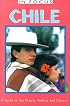 Chile in Focus: A Guide to the People, Politics and Culture (In Focus Guides)