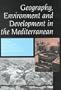 Geography, Environment and Development in the Mediterranean