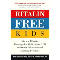 Ritalin-free Kids: Safe and Effective Homeopathic Medicine for ADD and Other Behavioral and Learning Problems