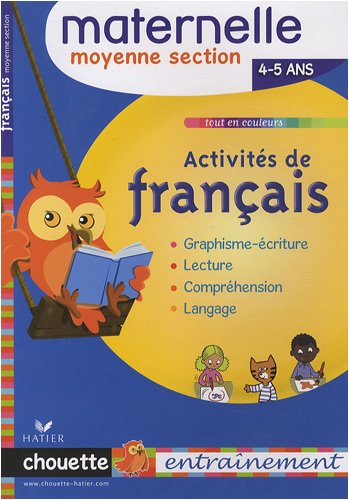 Activités de français Maternelle Moyenne Section : 4/5 Ans