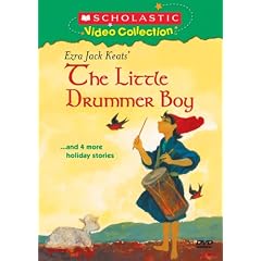 Ezra Jack Keats' The Little Drummer Boy... and 4 More Holiday Stories (Scholastic Video Collection)