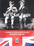 We'll Eat Again: A Collection of Recipes from the War Years (Hamlyn Food & Drink S.)