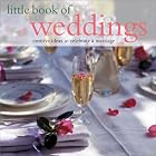 Little Book of Weddings: Creative Ideas to Celebrate a Marriage by  Beverley Jollands