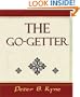 The Go-Getter  (A Story That Tells You How To Be One)