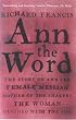 Ann The Word: The Story of Ann Lee, Female Messiah, Mother of the Shakers, the Woman Clothed with the Sun