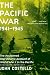 The Pacific War: 1941-1945