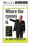 Review   / Where the Money Is: Supercharched Growth Opportunities for the 2000s (Wiley Audio) [CASSETTE]
