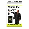 Where the Money Is: Supercharched Growth Opportunities for the 2000s (Wiley Audio) [CASSETTE]