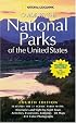 National Geographic Guide to the National Parks of the United States, Fourth Edition