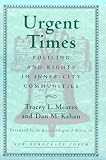 Urgent Times: Policing and Rights in Inner-City Communities (New Democracy Forum)