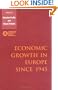 Economic Growth in Europe since 1945