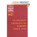 Economic Growth in Europe since 1945