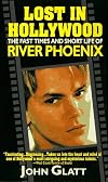 Lost in Hollywood: The Fast Times and Short Life of River Phoenix