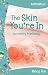 The Skin You're In: Discovering True Beauty (Faithgirlz!)