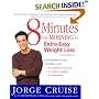 8 Minutes in the Morning for Extra-Easy Weight Loss: Guaranteed to shed 2 pounds a week (No equipment required, No calories counting, No deprivation)