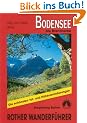 Bodensee bis R�tikon (Rother Wanderf�hrer): Bregenz - Dornbirn, Feldkirch, Liechtenstein. 50 ausgew�hlte Wanderungen