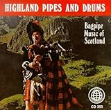 Highland Pipes & Drums (Bagpipe Music of Scotland)