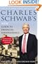 Charles Schwab's New Guide to Financial Independence Completely Revised and Updated : Practical Solutions for Busy People