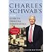 Charles Schwab's New Guide to Financial Independence Completely Revised and Updated : Practical Solutions for Busy People