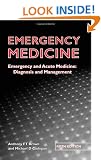 Emergency Medicine: Emergency and Acute Medicine - Diagnosis and Management (A Hodder Arnold Publication)