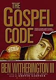The Gospel Code: A Critique of the Da Vinci Code by Dan Brown